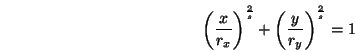 \begin{displaymath}\left(\frac{x}{r_x}\right)^{\frac{2}{s}}+
\left(\frac{y}{r_y}\right)^{\frac{2}{s}}=1 \end{displaymath}