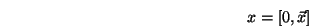 \begin{displaymath}x = [0,{\vec x}] \end{displaymath}