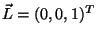 $\vec{L}=(0,0,1)^T$