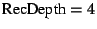 $\mbox{RecDepth}=4$