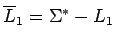 $\overline L_1=\mbox{$\Sigma^*$}- L_1$