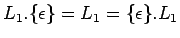 $L_1.\{\epsilon\}=L_1=\{\epsilon\}.L_1$