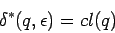 \begin{displaymath}\delta^*(q,\epsilon)=cl(q) \end{displaymath}