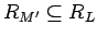 $R_{M^\prime}\subseteq R_L$