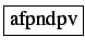 \fbox{afpndpv}