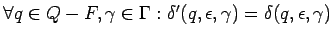 $\forall q\in Q-F,\gamma\in\Gamma:
\delta^\prime(q,\epsilon,\gamma)=\delta(q,\epsilon,\gamma)$