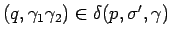 $(q,\gamma_1\gamma_2)\in\delta(p,\sigma^\prime,\gamma)$