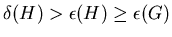 $\delta(H)>\epsilon(H)\geq\epsilon(G)$